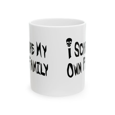 I Scare My Own Family (Pittsburgh Sarcasm Series) - Coffee Mugs (11oz, 15oz) Mug - YinzerShop