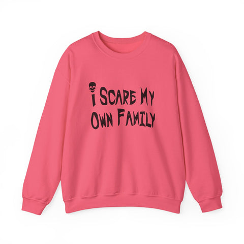 I Scare My Own Family (Pittsburgh Sarcasm Series) - Heavy Blend™ Crewneck Sweatshirt Sweatshirt - YinzerShop