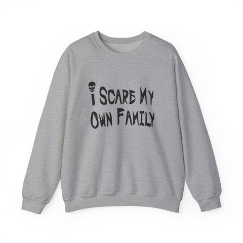 I Scare My Own Family (Pittsburgh Sarcasm Series) - Heavy Blend™ Crewneck Sweatshirt Sweatshirt - YinzerShop