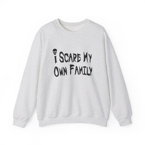 I Scare My Own Family (Pittsburgh Sarcasm Series) - Heavy Blend™ Crewneck Sweatshirt Sweatshirt - YinzerShop
