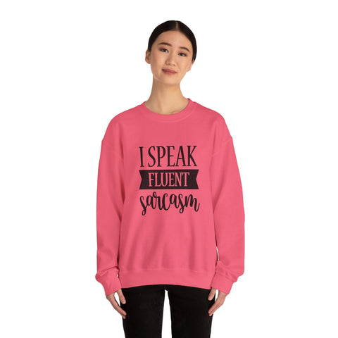 I Speak Fluent Sarcasm (Pittsburgh Sarcasm Series) - Heavy Blend™ Crewneck Sweatshirt Sweatshirt - YinzerShop