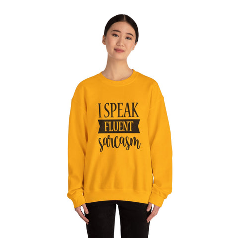 I Speak Fluent Sarcasm (Pittsburgh Sarcasm Series) - Heavy Blend™ Crewneck Sweatshirt Sweatshirt - YinzerShop
