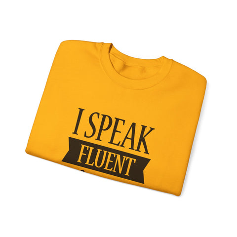 I Speak Fluent Sarcasm (Pittsburgh Sarcasm Series) - Heavy Blend™ Crewneck Sweatshirt Sweatshirt - YinzerShop