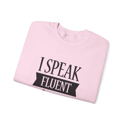I Speak Fluent Sarcasm (Pittsburgh Sarcasm Series) - Heavy Blend™ Crewneck Sweatshirt Sweatshirt - YinzerShop
