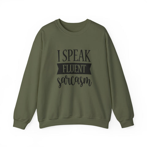 I Speak Fluent Sarcasm (Pittsburgh Sarcasm Series) - Heavy Blend™ Crewneck Sweatshirt Sweatshirt - YinzerShop
