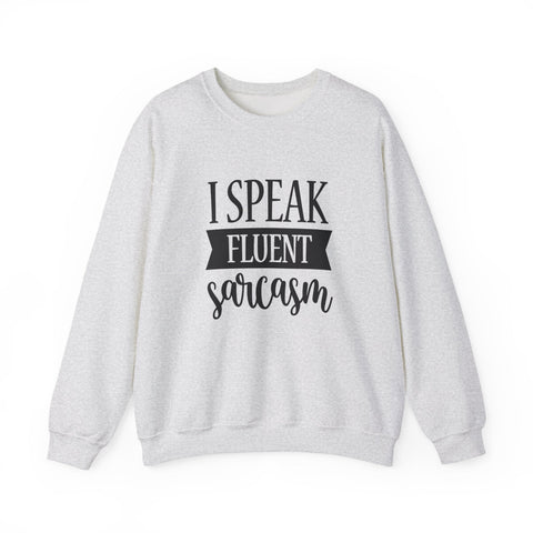 I Speak Fluent Sarcasm (Pittsburgh Sarcasm Series) - Heavy Blend™ Crewneck Sweatshirt Sweatshirt - YinzerShop