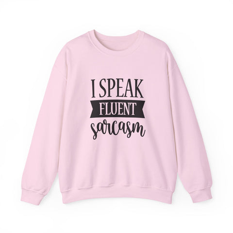 I Speak Fluent Sarcasm (Pittsburgh Sarcasm Series) - Heavy Blend™ Crewneck Sweatshirt Sweatshirt - YinzerShop