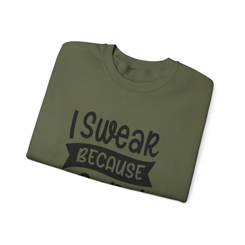 I Swear Because I Care (Pittsburgh Sarcasm Series) - Heavy Blend™ Crewneck Sweatshirt Sweatshirt - YinzerShop