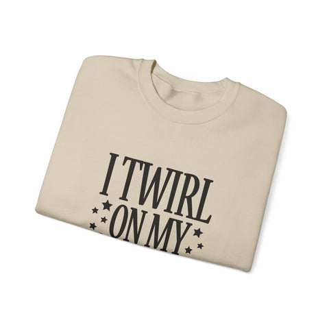 I Twirl on My Haters (Pittsburgh Sarcasm Series) - Heavy Blend™ Crewneck Sweatshirt Sweatshirt - YinzerShop