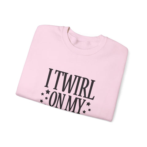 I Twirl on My Haters (Pittsburgh Sarcasm Series) - Heavy Blend™ Crewneck Sweatshirt Sweatshirt - YinzerShop