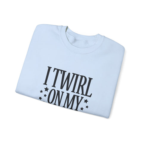 I Twirl on My Haters (Pittsburgh Sarcasm Series) - Heavy Blend™ Crewneck Sweatshirt Sweatshirt - YinzerShop