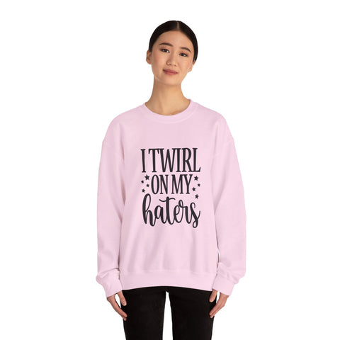 I Twirl on My Haters (Pittsburgh Sarcasm Series) - Heavy Blend™ Crewneck Sweatshirt Sweatshirt - YinzerShop