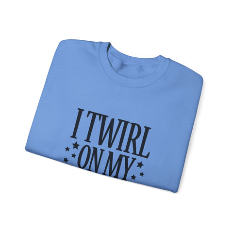 I Twirl on My Haters (Pittsburgh Sarcasm Series) - Heavy Blend™ Crewneck Sweatshirt Sweatshirt - YinzerShop