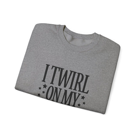 I Twirl on My Haters (Pittsburgh Sarcasm Series) - Heavy Blend™ Crewneck Sweatshirt Sweatshirt - YinzerShop