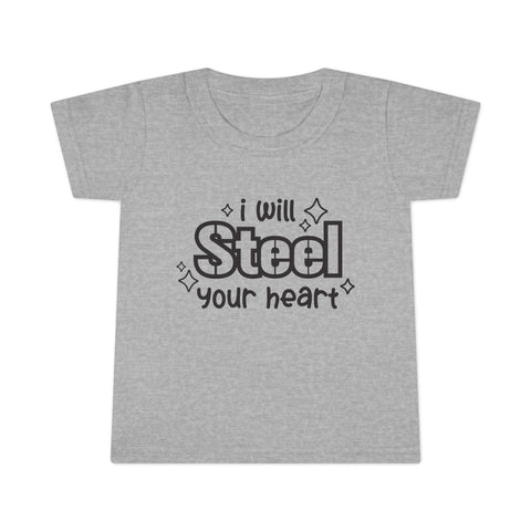 I Will Steel Your Heart - Toddler T-Shirt Kids Apparel - YinzerShop