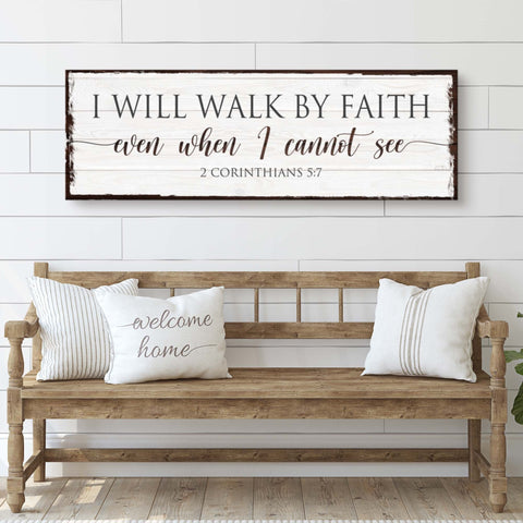 I Will Walk By Faith 2 Corinthians 5:7 Sign II Canvas - YinzerShop