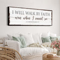I Will Walk By Faith 2 Corinthians 5:7 Sign II Canvas - YinzerShop