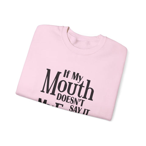 If I Don't Say It, My Face Will (Pittsburgh Sarcasm Series) - Heavy Blend™ Crewneck Sweatshirt Sweatshirt - YinzerShop