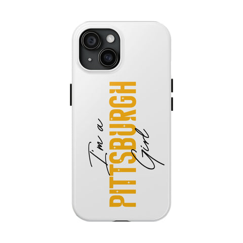 I'm a Pittsburgh Girl iPhone Phone Case Mate Tough Phone Case - YinzerShop