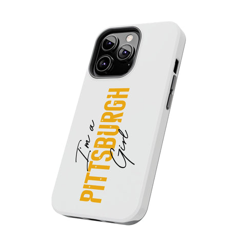 I'm a Pittsburgh Girl iPhone Phone Case Mate Tough Phone Case - YinzerShop