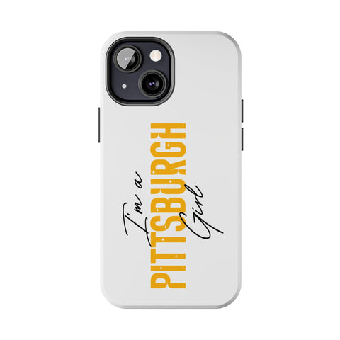 I'm a Pittsburgh Girl iPhone Phone Case Mate Tough Phone Case - YinzerShop