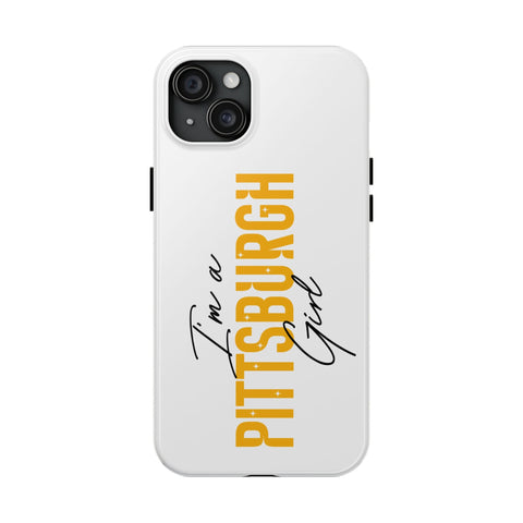 I'm a Pittsburgh Girl iPhone Phone Case Mate Tough Phone Case - YinzerShop