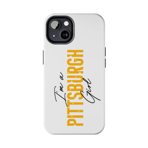 I'm a Pittsburgh Girl iPhone Phone Case Mate Tough Phone Case - YinzerShop