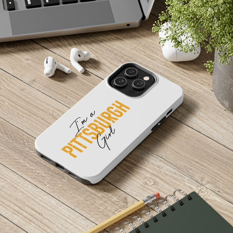 I'm a Pittsburgh Girl iPhone Phone Case Mate Tough Phone Case - YinzerShop