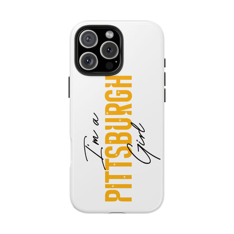 I'm a Pittsburgh Girl iPhone Phone Case Mate Tough Phone Case - YinzerShop