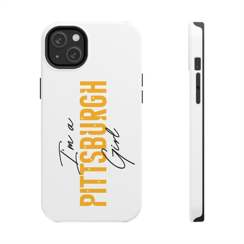 I'm a Pittsburgh Girl iPhone Phone Case Mate Tough Phone Case - YinzerShop