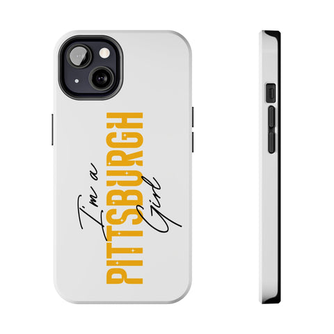 I'm a Pittsburgh Girl iPhone Phone Case Mate Tough Phone Case - YinzerShop