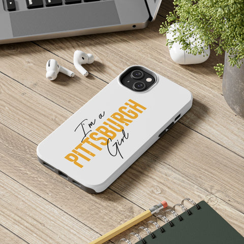 I'm a Pittsburgh Girl iPhone Phone Case Mate Tough Phone Case - YinzerShop