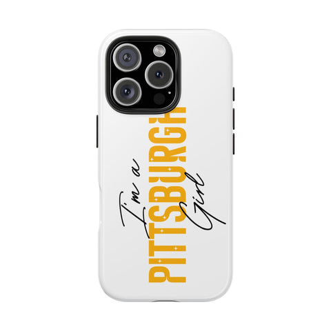 I'm a Pittsburgh Girl iPhone Phone Case Mate Tough Phone Case - YinzerShop