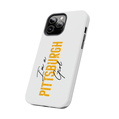 I'm a Pittsburgh Girl iPhone Phone Case Mate Tough Phone Case - YinzerShop