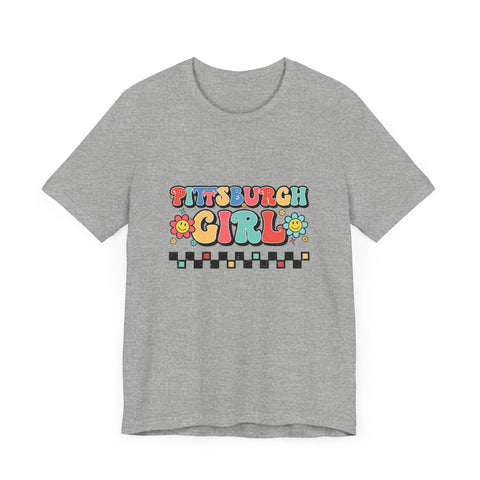 I'm a Pittsburgh Girl - Short Sleeve Tee T-Shirt - YinzerShop