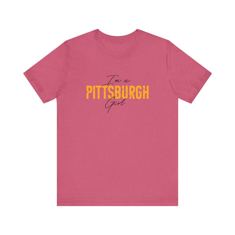 I'm a Pittsburgh Girl - Star Design - Unisex Jersey Short Sleeve Tee T-Shirt - YinzerShop