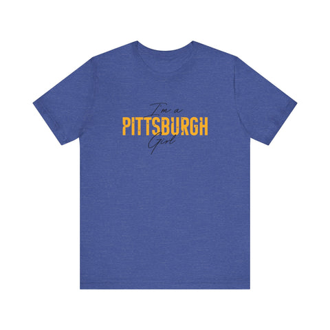 I'm a Pittsburgh Girl - Star Design - Unisex Jersey Short Sleeve Tee T-Shirt - YinzerShop
