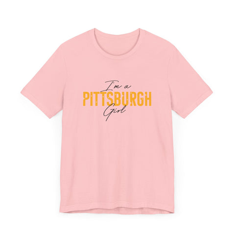 I'm a Pittsburgh Girl - Star Design - Unisex Jersey Short Sleeve Tee T-Shirt - YinzerShop