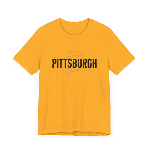 I'm a Pittsburgh Girl - Star Design - Unisex Jersey Short Sleeve Tee T-Shirt - YinzerShop