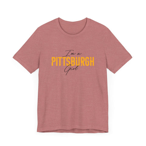 I'm a Pittsburgh Girl - Star Design - Unisex Jersey Short Sleeve Tee T-Shirt - YinzerShop