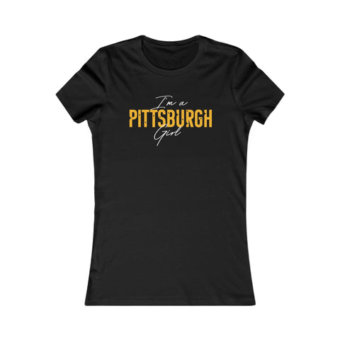 I'm a Pittsburgh Girl Women's Slim Feminine Fit Tee T-Shirt - YinzerShop