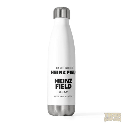 I'm Still Calling Heinz Field - 20oz Insulated Bottle Mug - YinzerShop