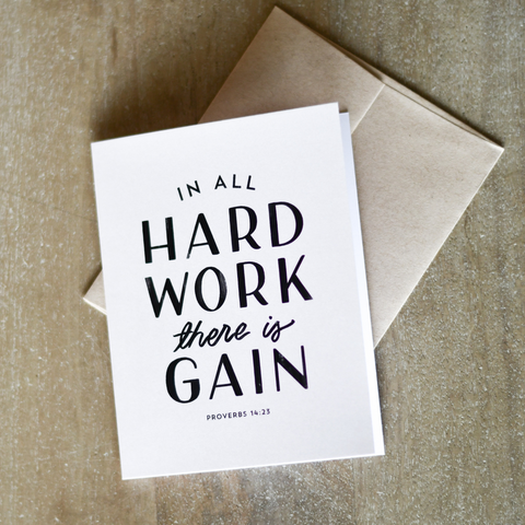 'In All Hard Work There Is Gain' Graduation Card