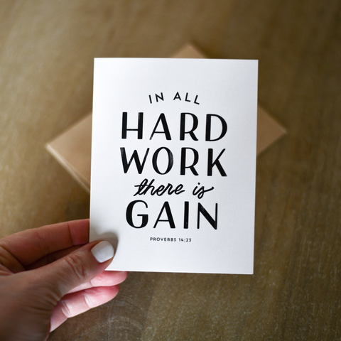 'In All Hard Work There Is Gain' Graduation Card