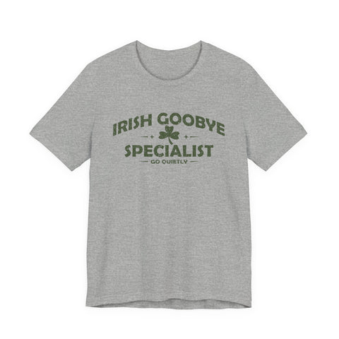 Irish Goodbye Specialist - Unisex Jersey Short Sleeve Tee T-Shirt - YinzerShop