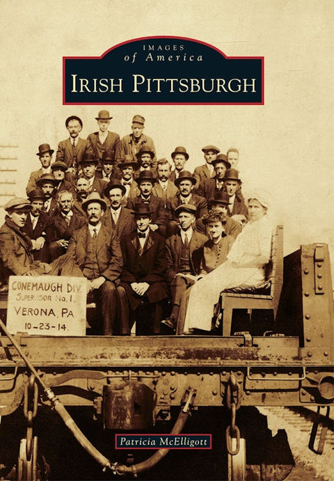 Irish Pittsburgh History - Irish Immigrant Stories & Steel Mill Workers Legacy Book - YinzerShop