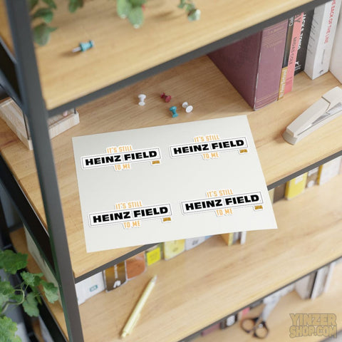 It's Still Heinz Field to Me Sticker - Sheet with 4 per sheet Stickers Printify 8.5" × 11" White Die Cut