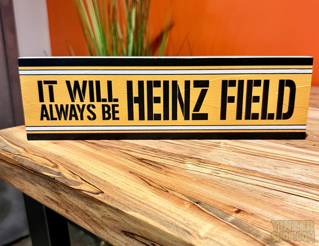 It Will Always be Heinz Field Rectangular Wooden Wall Art Print Wood Sign MillWoodArt   