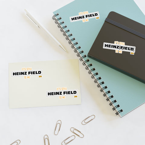 It's Still Heinz Field to Me Sticker - Sheet with 4 per sheet Paper Products - YinzerShop