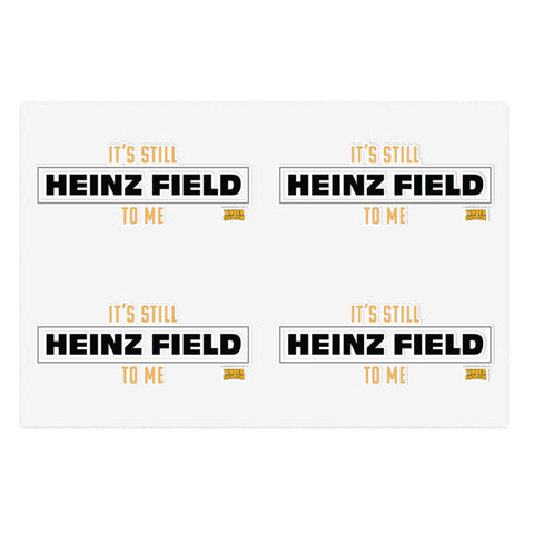 It's Still Heinz Field to Me Sticker - Sheet with 4 per sheet Paper Products - YinzerShop